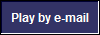 Play by e-mail