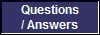 Questions
/ Answers