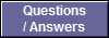 Questions
/ Answers